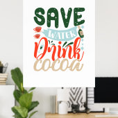 Paspoortcadeau | Drink van water op cacao Poster (Thuiskantoor)
