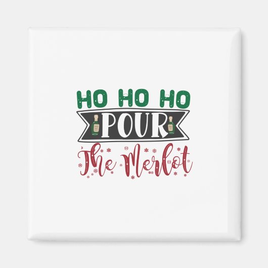 Paspoortcadeau | Ho Ho Pour de Merlot Magneet (Voorkant)