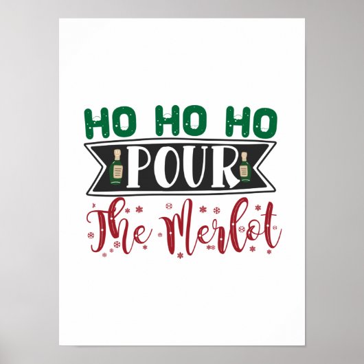 Paspoortcadeau | Ho Ho Pour de Merlot Poster (Voorkant)