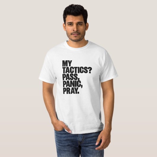 Pass Panic Pray T-shirt - Funny Football Tactics S (Voorkant volledig)