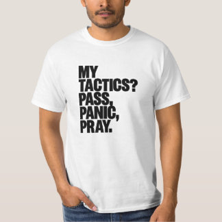 Pass Panic Pray T-shirt - Funny Football Tactics S