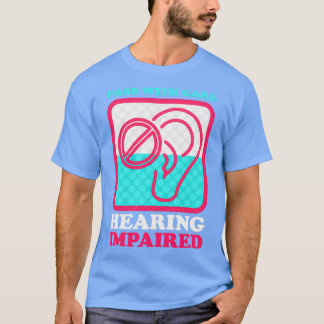 Pass with Care Hearing Depressive Disability T-shirt