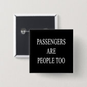 Passagiers zijn mensen Funny Travel Gezegde Vierkante Button 5,1 Cm (Voorkant /achterkant)