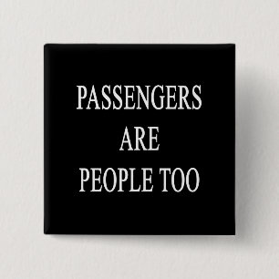 Passagiers zijn mensen Funny Travel Gezegde Vierkante Button 5,1 Cm