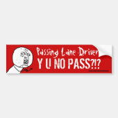 Passend treinstuurprogramma Y U NO PASS Bumperstic Bumpersticker (Voorkant)