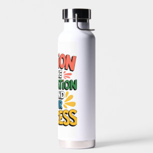 Passie is de motivatie achter je succes waterfles