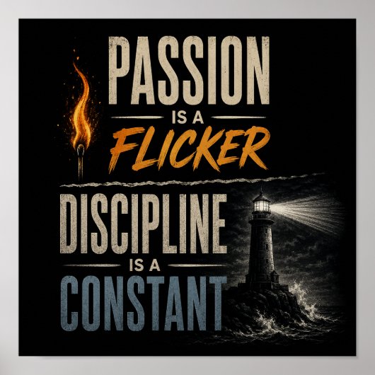 "Passie is een Flikkering, Discipline is een Const Poster (Voorkant)