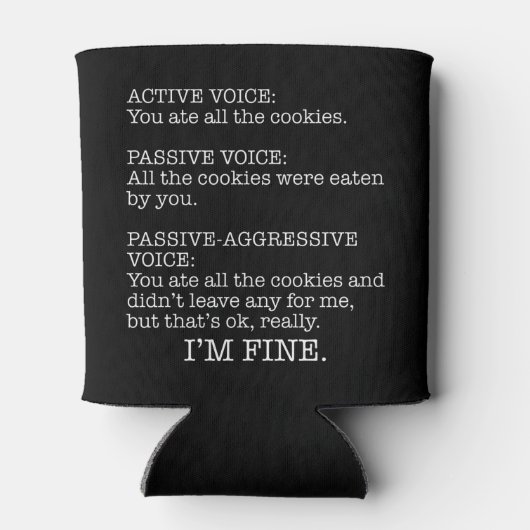 Passief-Agressieve Stem Funny Sarcastic Quote Blikjeskoeler (Achterkant)