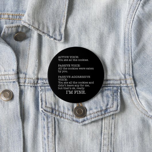 Passief-Agressieve Stem Funny Sarcastic Quote Ronde Button 7,6 Cm (In situ)