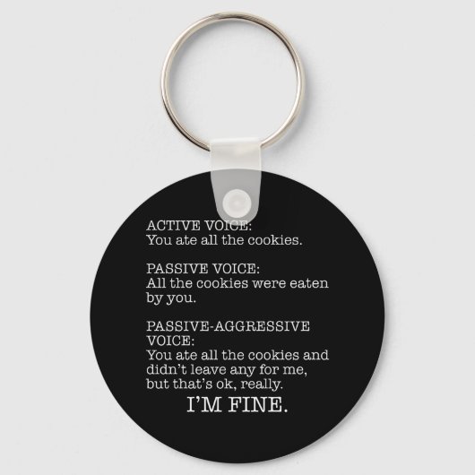 Passief-Agressieve Stem Funny Sarcastic Quote Sleutelhanger (Voorkant)