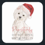 PASSIEF NIET openen Santa Dog Christmas Gift Vierkante Sticker<br><div class="desc">Een leuke manier om de kleintjes eraan te herinneren hun geschenken niet van tevoren te openen! Dit klassieke rood-witte ontwerp is voorzien van een witte waterverf Westiehond met een kerstmuts op, en het onderschrift 'Pawsively Do Not Open Until Dec. 25' in een combinatie van feestelijke rode met de hand geletterde...</div>