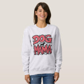 Passief trotse hond mama trui (Voorkant volledig)