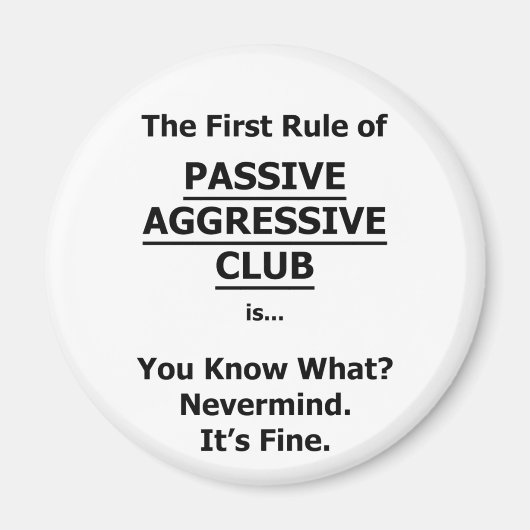 Passieve agressieve club magneet (Voorkant)