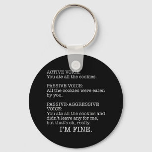 Passieve agressieve stem Funny Sarcastic Quote Sleutelhanger