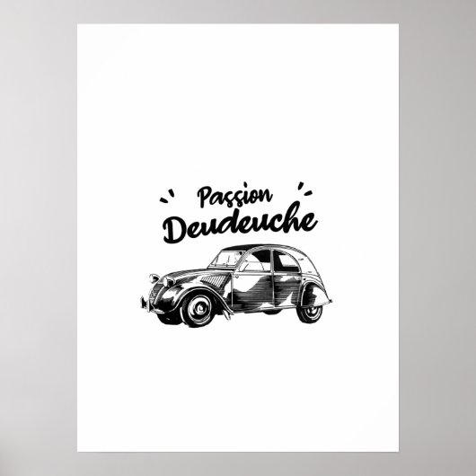 Passion deudeuche - 2CV Poster (Voorkant)