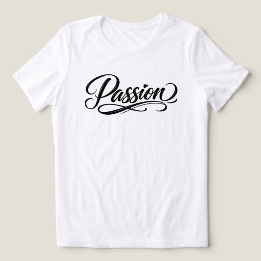 Passion Script | Elegant Minimalist Typography Tri-Blend Shirt (Design voorkant)