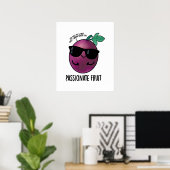 Passionate Fruit Funny Passion Fruit Pun Poster (Thuiskantoor)