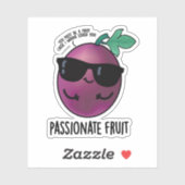 Passionate Fruit Funny Passion Fruit Pun Sticker (Vel)