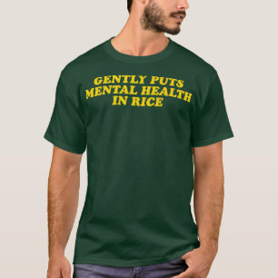 Past de geestelijke gezondheid voorzichtig in rijs t-shirt