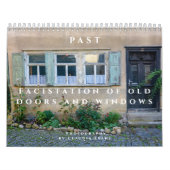 Past - Facistation of old Doors and Windows Kalender (Hoes)