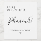 Past goed bij een PharmD apotheker Afstuderen Wijn Etiket (Enkel label)