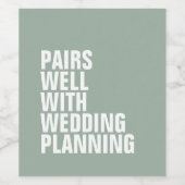 Past goed bij het plannen van een bruiloft humor b wijn etiket (Enkel label)