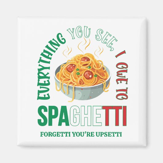 PASTA ALLES WAT JE ZIET HEB IK TE DANKEN AAN SPAGH MAGNEET (Voorkant)