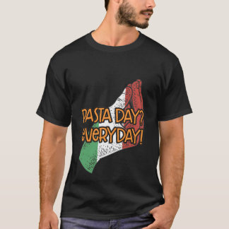 Pasta Day Everyday Grappig Italiaans Humor Italië  T-shirt