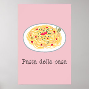 Pasta Della Casa Aglio Olio Roze Keukenposter Poster