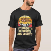 Pasta eet de spaghetti om je Regretti te vergeten T-shirt (Voorkant)
