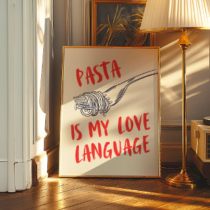 Pasta is mijn liefdestaal   Keuken Decor Poster