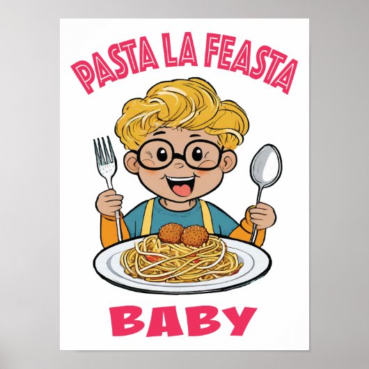Pasta La Feasta Baby Poster (Voorkant)