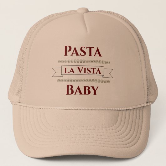 Pasta la Vista Baby Trucker Hat Pet (Voorkant)
