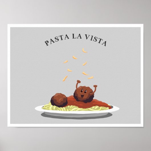 Pasta La Vista! Poster (Voorkant)