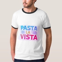 Pasta LA Vista T-shirt
