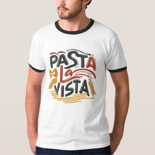 "Pasta La Vista." T-shirt (Voorkant)
