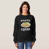 Pasta Squad Team Spaghetti Noedels Italiaans eten Trui (Voorkant volledig)