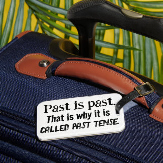 Paste Tense: Past is Past Travel Bagagelabel