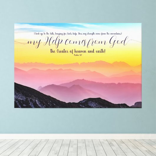 Pastel Bergen Mijn hulp komt van God Psalm Canvas Afdruk (Insitu (Houten vloer))