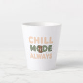 Pastel "Chill Mode Always" Quote Latte Mok (Voorkant)