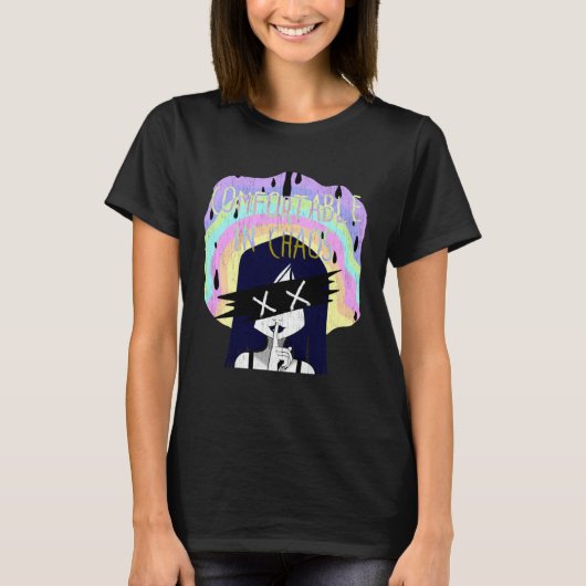 Pastel goth being comfortable in chaos t-shirt (Voorkant)