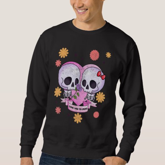 Pastel Goth Cute Creepy Skull Skeleton Love you to Trui (Voorkant)