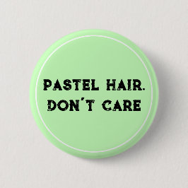 Pastel haar kan het niet schelen! pastelkleurige G Ronde Button 5,7 Cm