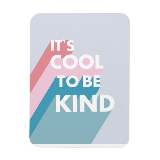 Pastel Het is cool om lief en modern te zijn Magneet (Verticaal)