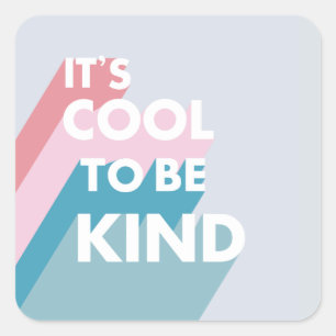 Pastel Het is cool om lief en modern te zijn Vierkante Sticker
