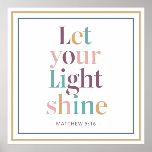 Pastel Let Your Light Shine Serif Scripture Quote Poster (Voorkant)