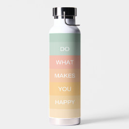 Pastel positieve quote Doe wat je gelukkig maakt Waterfles