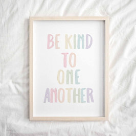 Pastel regenboog Wees aardig voor elkaar poster