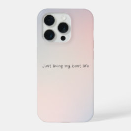 Pastel-wolken "Just Living My Best Life" iPhone 15 Pro Case