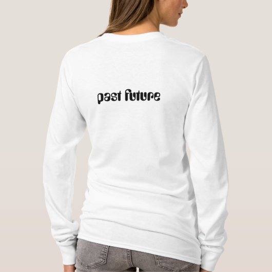 pastfuturenow t-shirt (Achterkant)